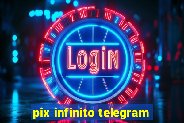 pix infinito telegram